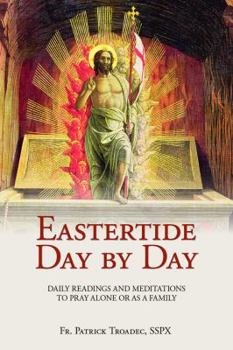 Eastertide Day by Day - Traditional Catholic Devotional