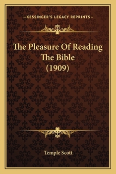 Paperback The Pleasure Of Reading The Bible (1909) Book