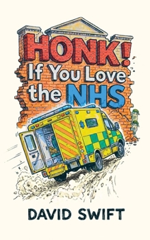 Paperback Honk! If You Love the NHS Book