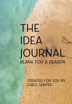 The Idea Journal: Blank for a Reason