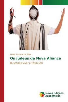 Paperback Os judeus da Nova Aliança [Portuguese] Book