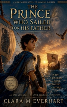 Paperback The Prince Who Sailed for His Father Book