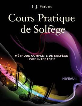 Paperback Cours Pratique de Solfège, Niveau 1: Méthode Complète de Solfège, Livre Interactif, Niveau 1 [French] Book