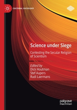 Paperback Science Under Siege: Contesting the Secular Religion of Scientism Book