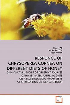 Paperback Responce of Chrysoperla Cornea on Different Diets of Honey Book