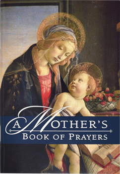Paperback A Mother's Book of Prayers Book