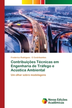 Paperback Contribuições Técnicas em Engenharia de Tráfego e Acústica Ambiental [Portuguese] Book