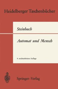 Paperback Automat Und Mensch: Auf Dem Weg Zu Einer Kybernetischen Anthropologie [German] Book