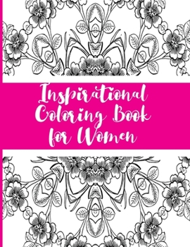 Paperback Inspirational Coloring Book for Women Book