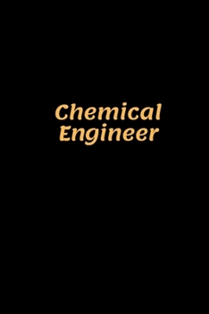 Paperback Chemical Engineer: Chemical Engineer Notebook, Gifts for Engineers and Engineering Students Book