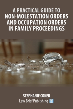Paperback A Practical Guide to Non-Molestation Orders and Occupation Orders in Family Proceedings Book