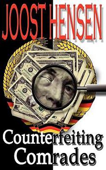 Paperback Counterfeiting Comrades: How East Berlin Promoted Ben Franklin Around the World... Book