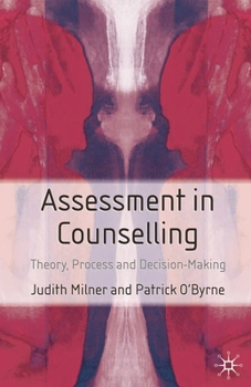 Paperback Assessment in Counselling: Theory, Process and Decision-Making Book
