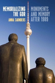 Library Binding Memorializing the Gdr: Monuments and Memory After 1989 Book