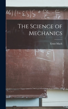 Hardcover The Science of Mechanics Book
