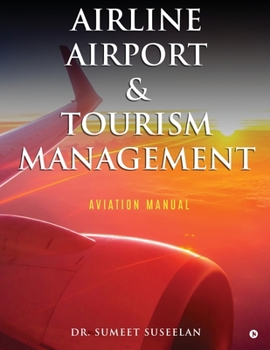 Paperback Airline Airport & Tourism management: Aviation Manual Book