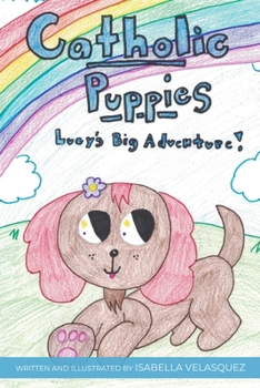 Paperback Catholic Puppies * Lucy's Big Adventure Book