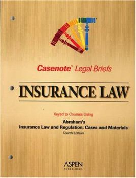 Paperback Insurance Law: Keyed to Courses Using Abraham's Insurance Law and Regulation: Cases and Materials Book
