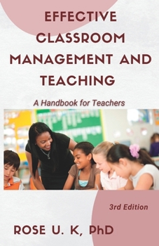 Paperback Effective Classroom Management and Teaching: A Handbook for Teachers Book