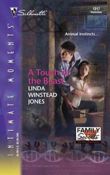 A Touch of the Beast (Silhouette Intimate Moments No. 1317) (Family Secrets) - Book #4 of the Family Secrets: The Next Generation