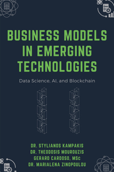 Paperback Business Models in Emerging Technologies: Data Science, AI, and Blockchain Book