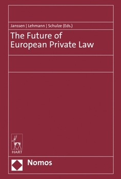 Hardcover The Future of European Private Law Book