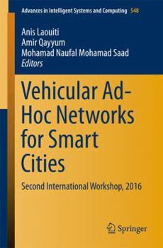 Paperback Vehicular Ad-Hoc Networks for Smart Cities: Second International Workshop, 2016 Book