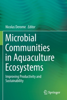 Paperback Microbial Communities in Aquaculture Ecosystems: Improving Productivity and Sustainability Book