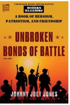 Paperback Undamaged Bonds toward Battle!: Book of Heroism, Patriotism, Friendship of Modern Warrior. Book