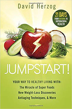 Paperback Jumpstart!: Your Way to Healthy Living With: The Miracle of Superfoods, New Weight-Loss Discoveries, Antiaging Techniques & More Book