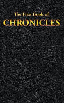 Chronicles: The First Book of - Book #13 of the Bible