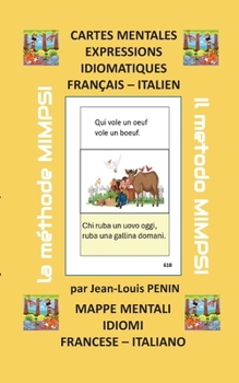 Cartes mentales expressions idiomatiques français italien: Mappe mentali idiomi francese italiano (French Edition)
