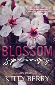 Paperback Blossom Springs: Book 1 Book