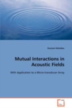 Paperback Mutual Interactions in Acoustic Fields Book
