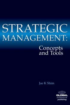 Strategic Management: Concept and Tools