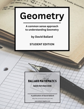 Paperback Geometry - Student Edition: A common-sense approach to understanding Geometry Book