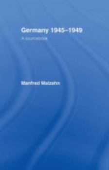 Hardcover Germany 1945-1949: A Sourcebook Book