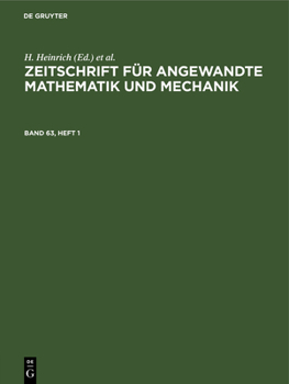 Hardcover Zeitschrift Für Angewandte Mathematik Und Mechanik. Band 63, Heft 1 [German] Book