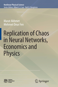 Paperback Replication of Chaos in Neural Networks, Economics and Physics Book