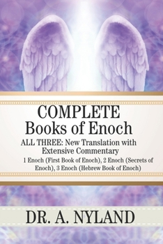 Paperback Complete Books of Enoch: 1 Enoch (First Book of Enoch), 2 Enoch (Secrets of Enoch), 3 Enoch (Hebrew Book of Enoch) Book