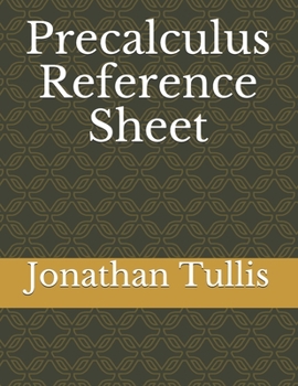 Precalculus Reference Sheet