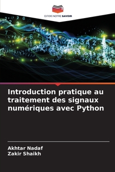 Paperback Introduction pratique au traitement des signaux numériques avec Python [French] Book