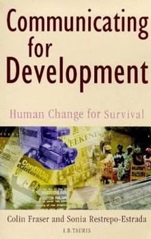 Paperback Communicating for Development: Human Change for Survival Book