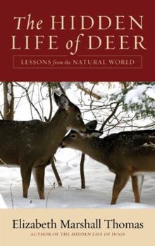 Hardcover The Hidden Life of Deer: Lessons from the Natural World Book