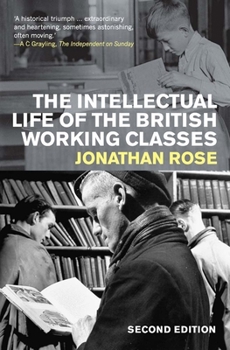 Paperback The Intellectual Life of the British Working Classes Book