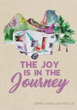 Camping Journal & RV Travel Logbook, Vintage Camper Journey: Road Trip Planner, Caravan Travel Journal, Glamping Diary, Camping Memory Keepsake and Family Vacation Planner, 7" x 10" Camping Notebook &