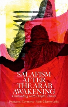 Hardcover Salafism After the Arab Awakening: Contending with People's Power Book