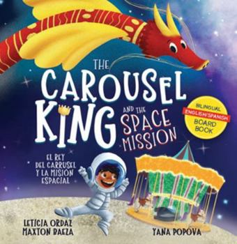 Board book The Carousel King and the Space Mission: Board Book Edition Book