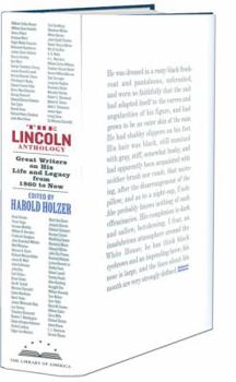 Hardcover The Lincoln Anthology: Great Writers on His Life and Legacy from 1860 to Now Book