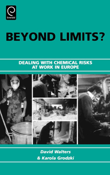 Hardcover Beyond Limits?: Dealing with Chemical Risks at Work in Europe Book